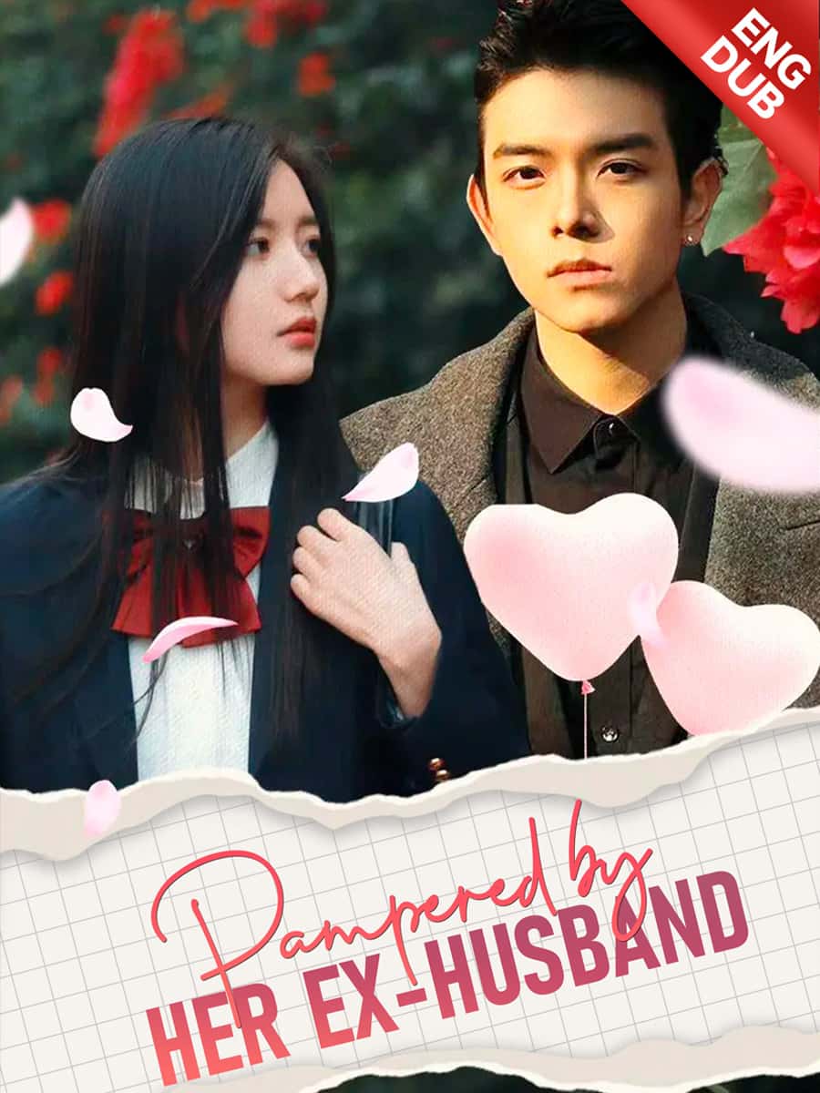 Poster of [ENG DUB] Pampered by her Ex-Husband