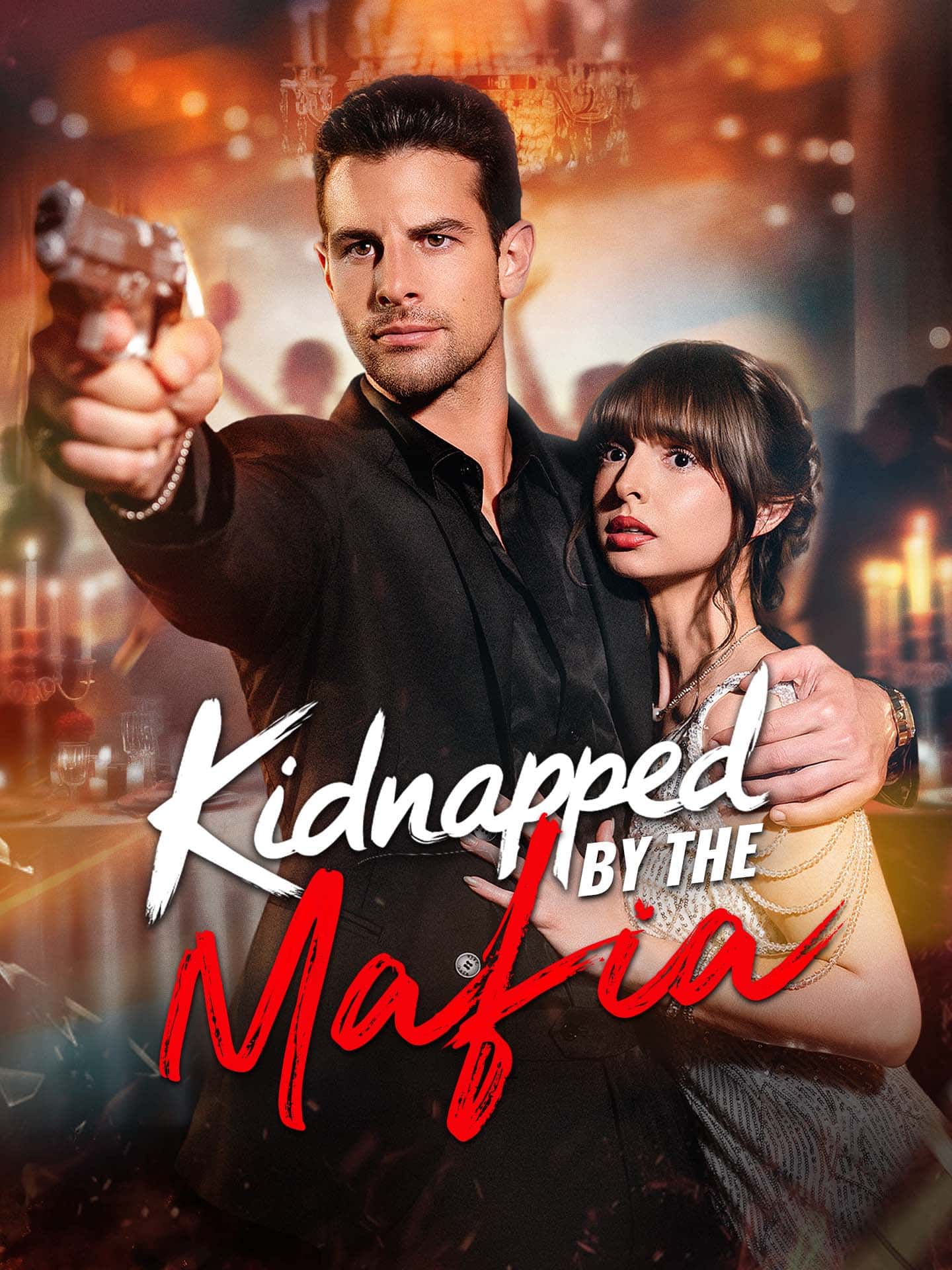 Poster of Kidnapped by the Mafia