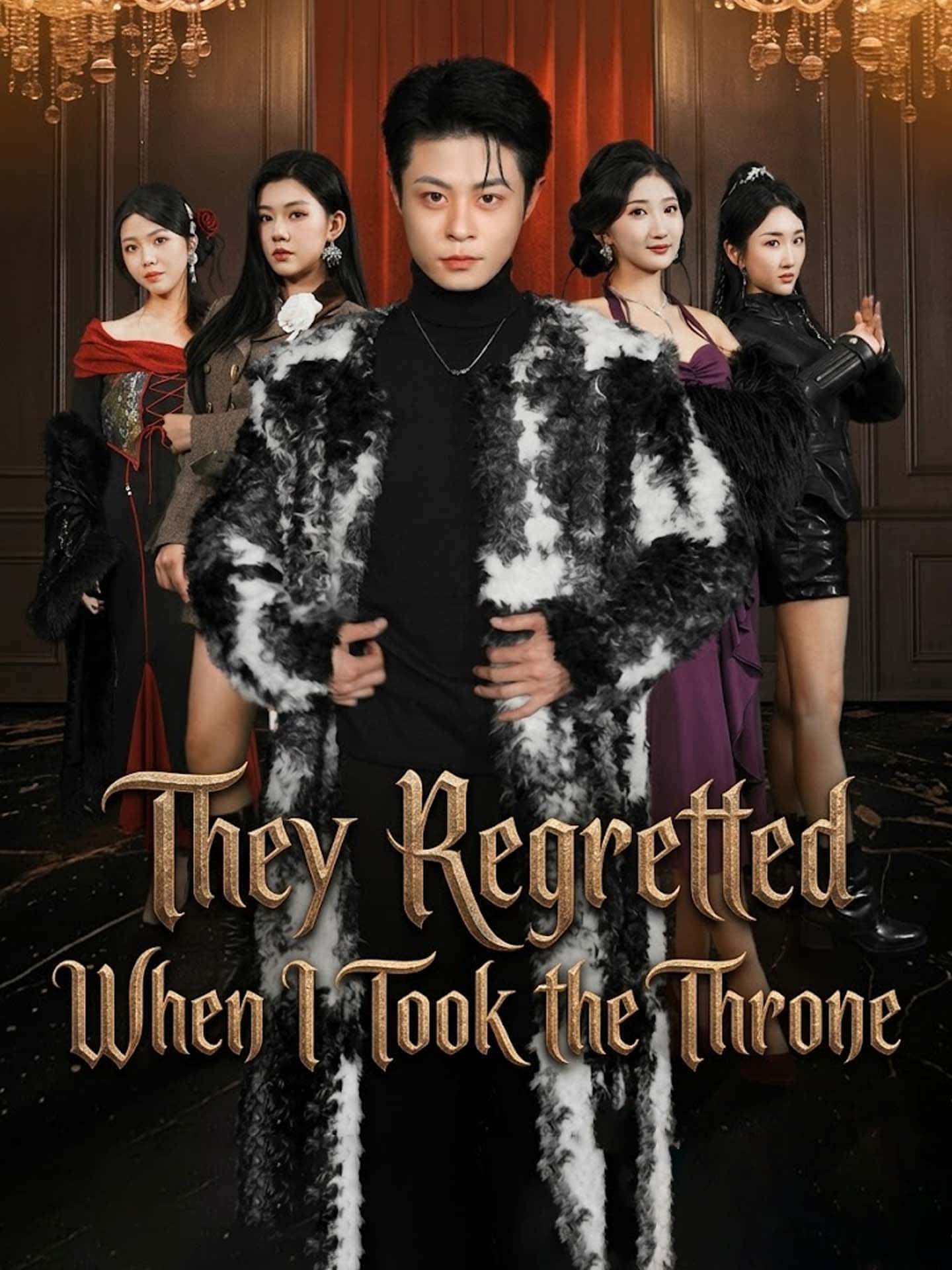 Poster of They Regretted When I Took the Throne