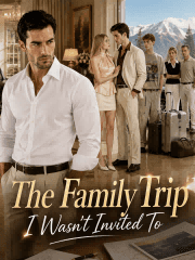 Poster of The Family Trip I Wasn't Invited To