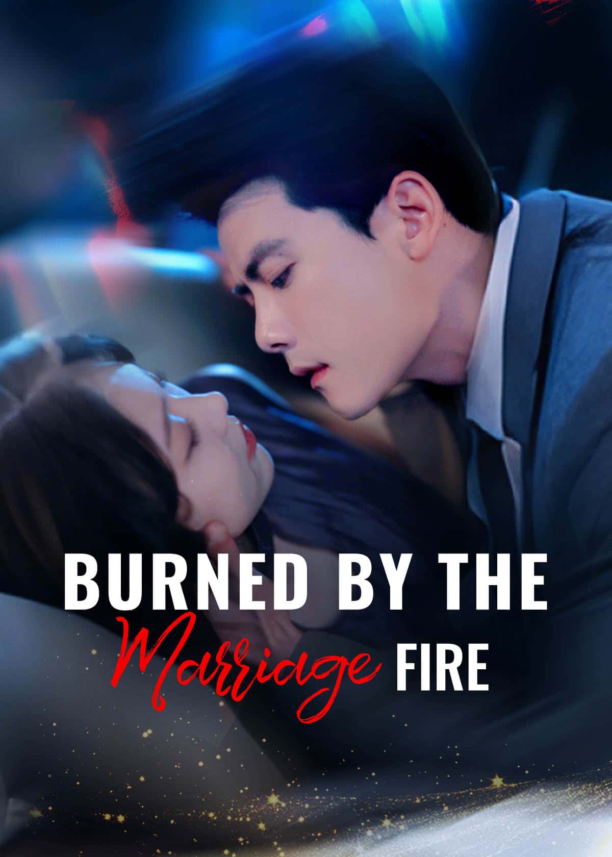 Poster of Burned by the Marriage Fire