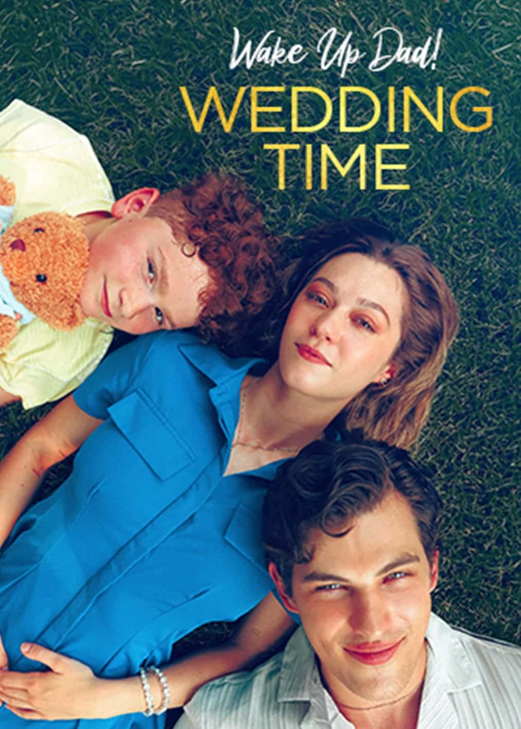 Poster of Wake Up, Dad! Wedding Time