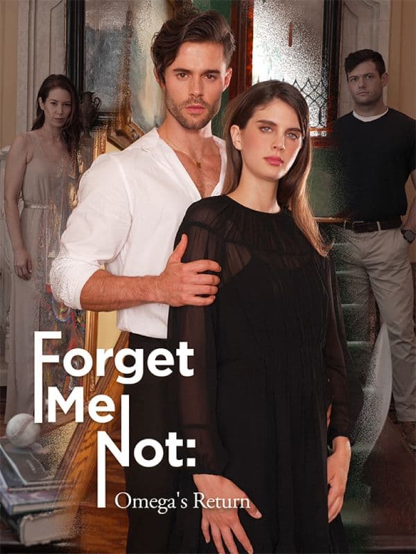 Official poster of Forget Me Not: Omega's Return, as shown on GoodShort