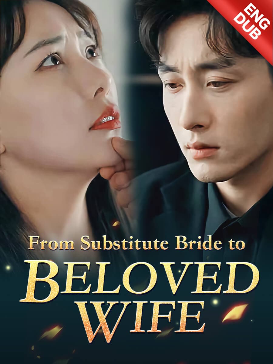 Official poster of [ENG DUB] From Substitute Bride to Beloved Wife, as shown on GoodShort