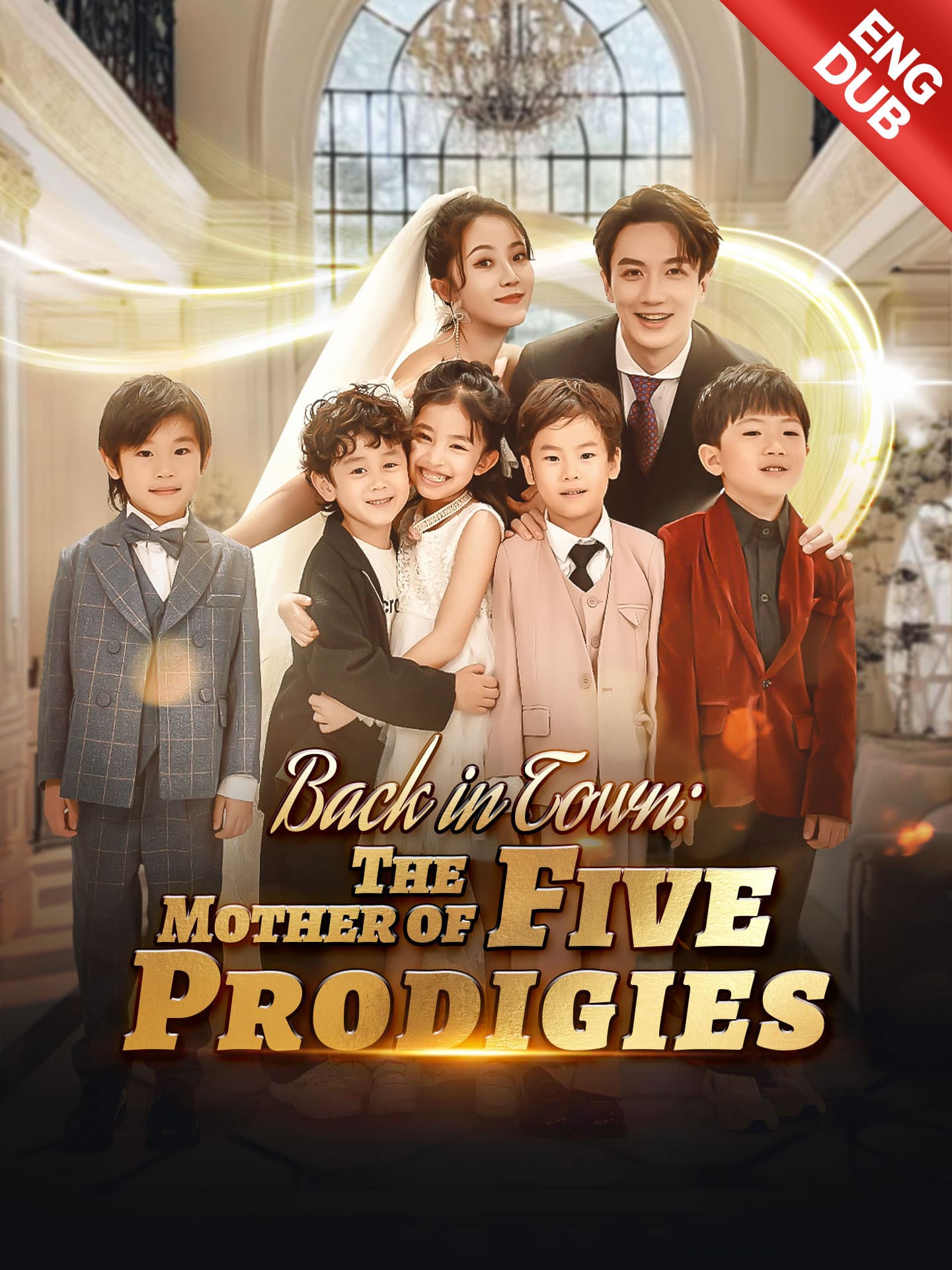 Official poster of [ENG DUB] Back in Town: The Mother of Five Prodigies, as shown on GoodShort