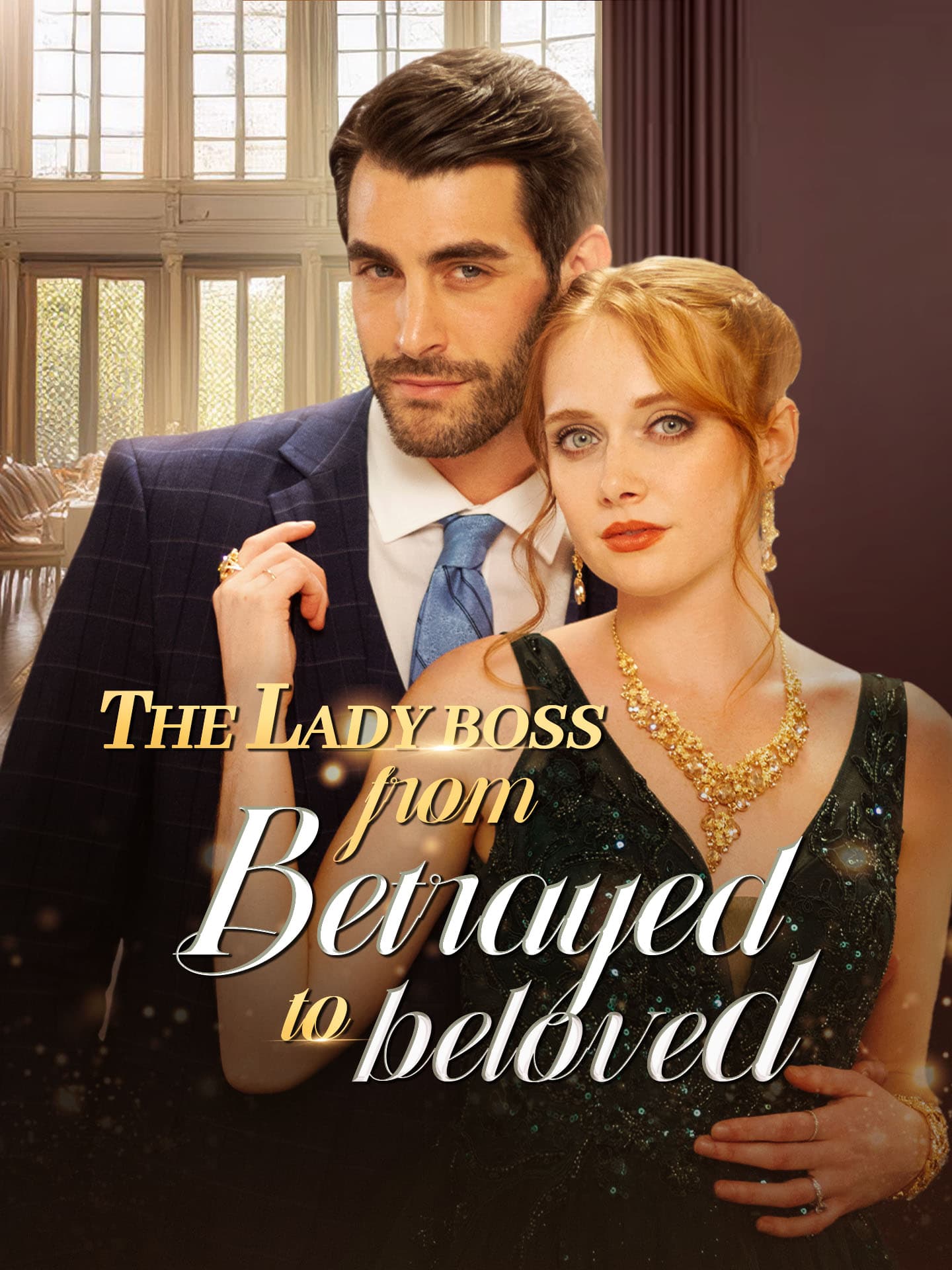 Official poster of The Lady Boss from Betrayed to Beloved, as shown on GoodShort