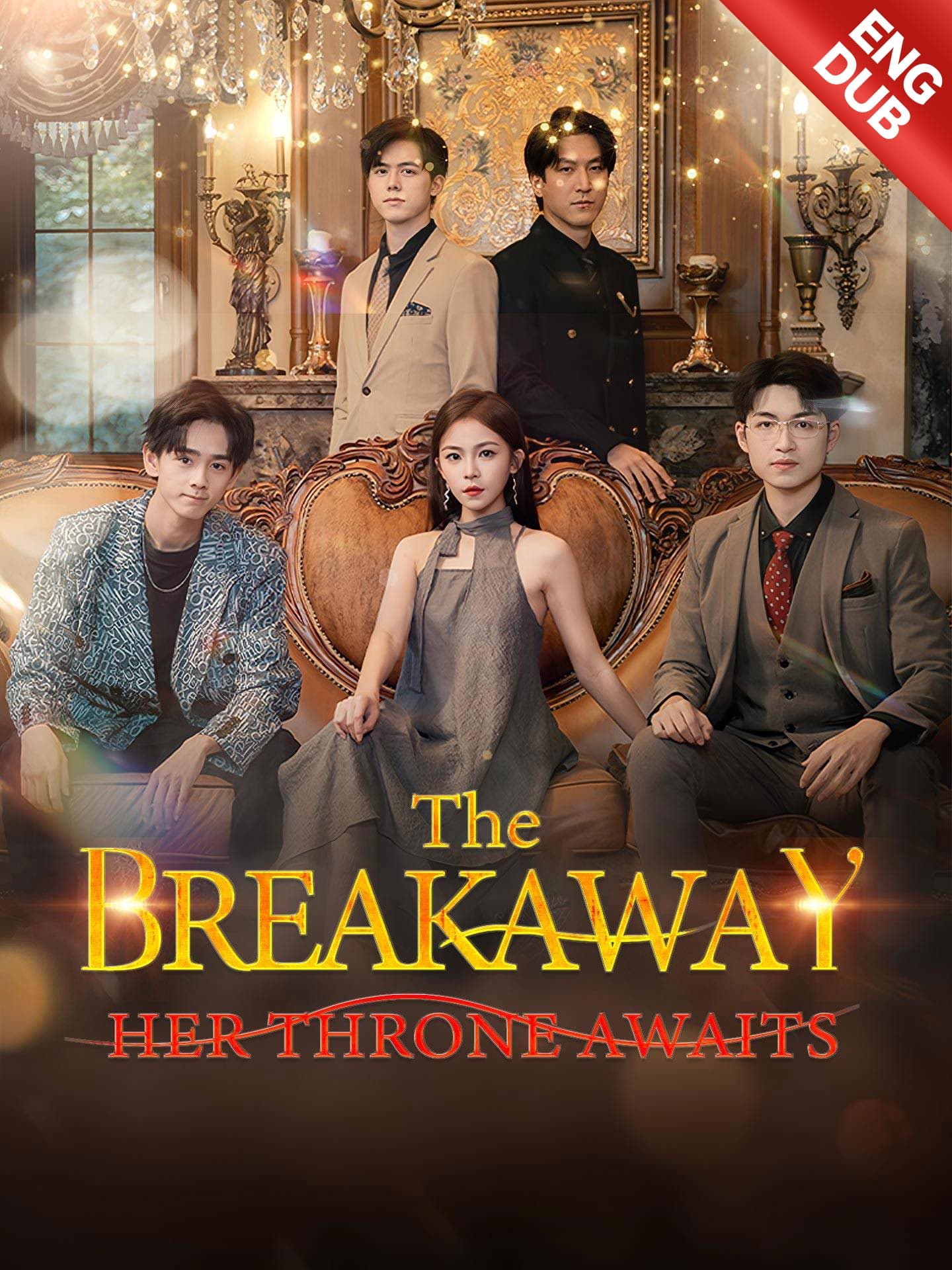 Official poster of [ENG DUB] The Breakaway: Her Throne Awaits, as shown on GoodShort