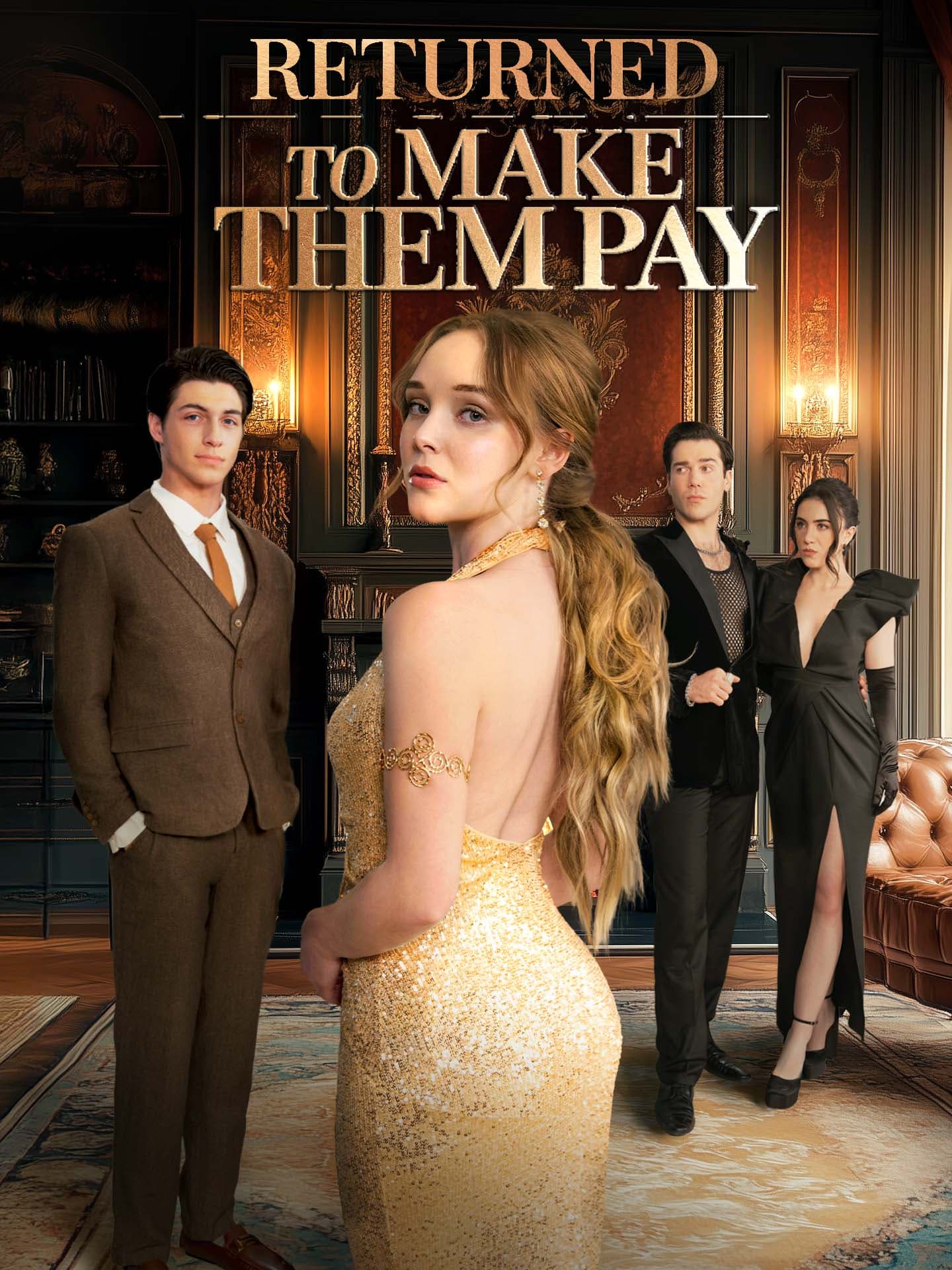 Official poster of Returned To Make Them Pay, as shown on GoodShort
