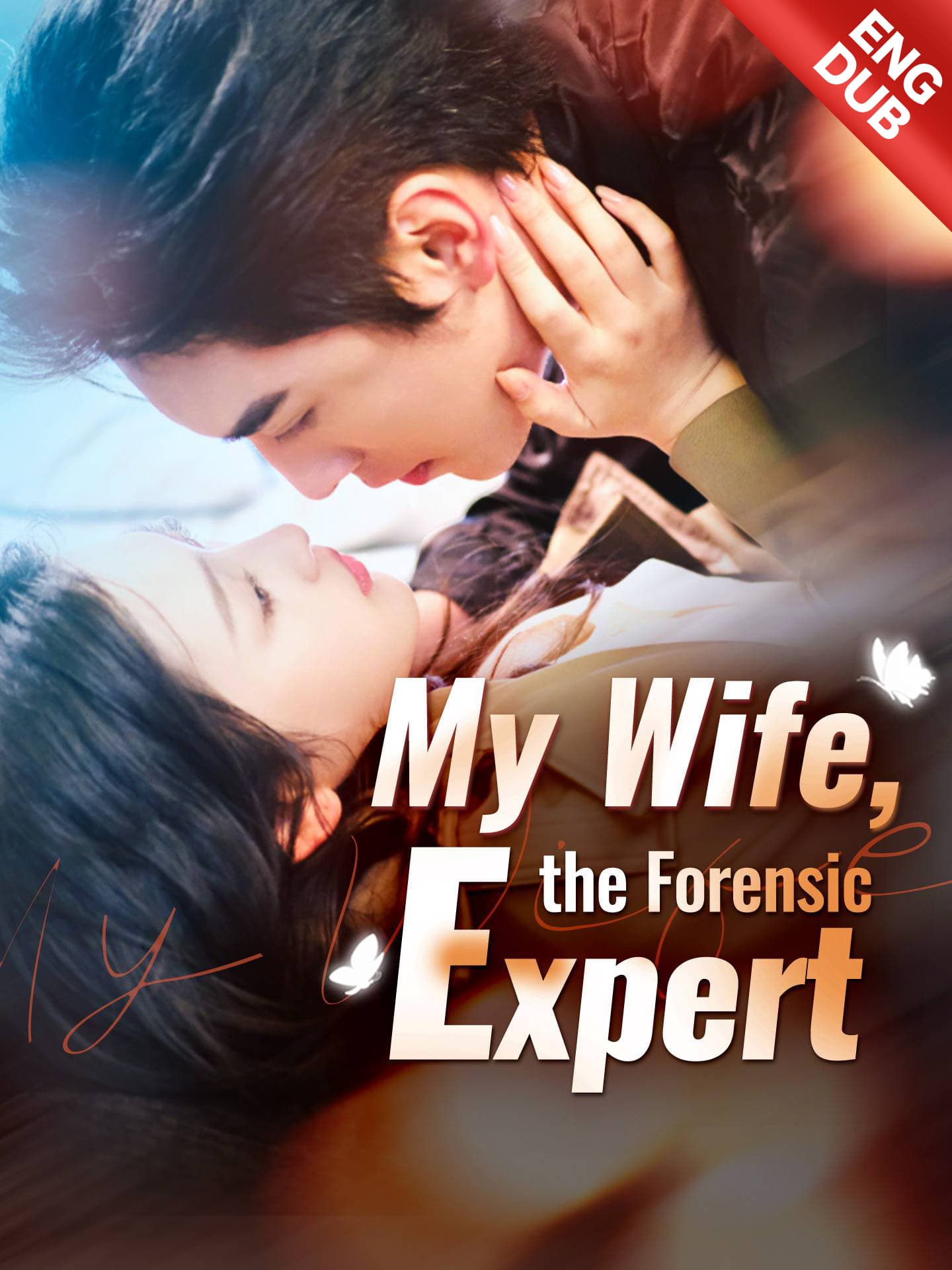 Official poster of [ENG DUB] My Wife, the Forensic Expert, as shown on GoodShort