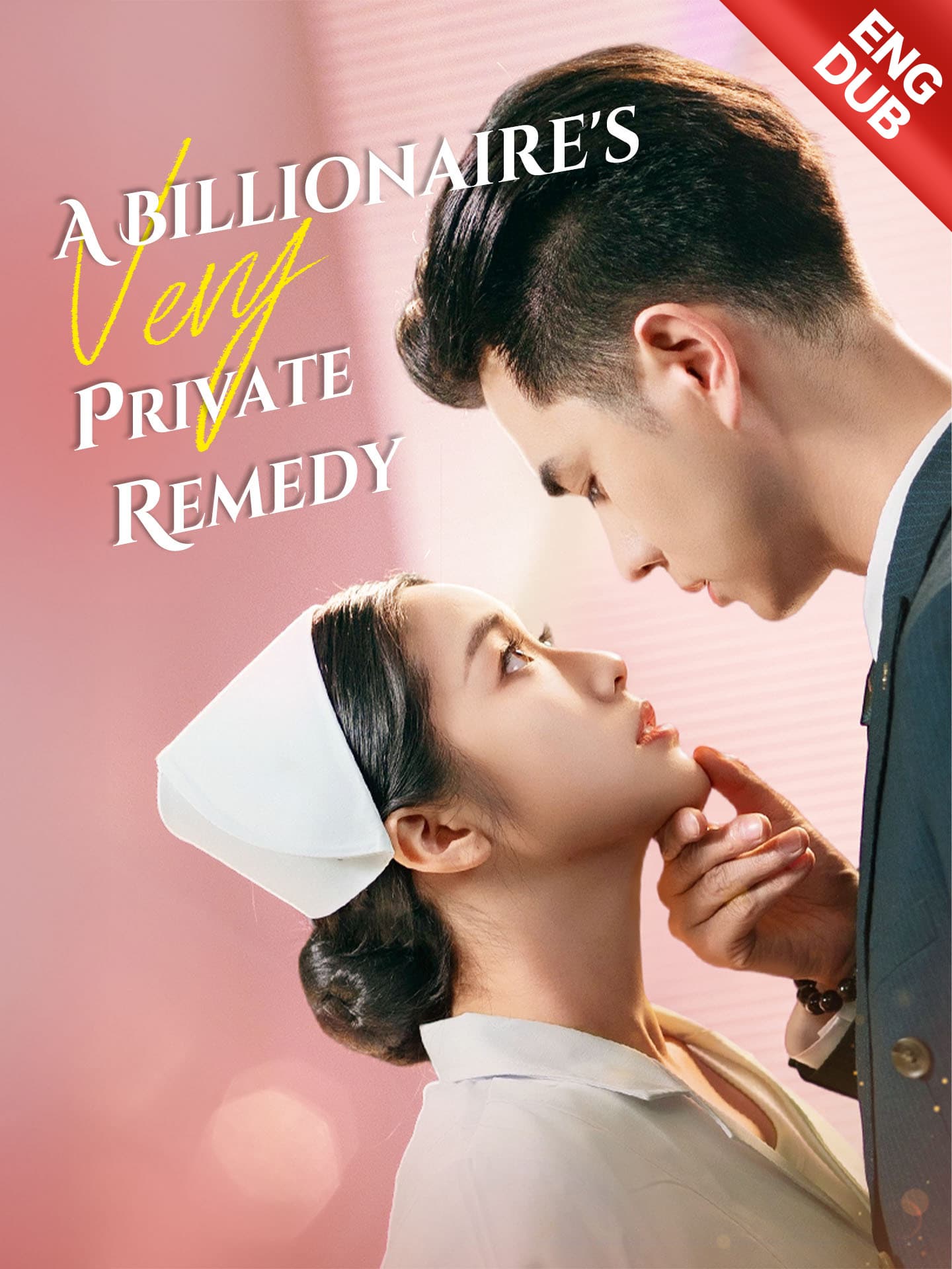 Official poster of [ENG DUB] A Billionaire's Very Private Remedy, as shown on GoodShort