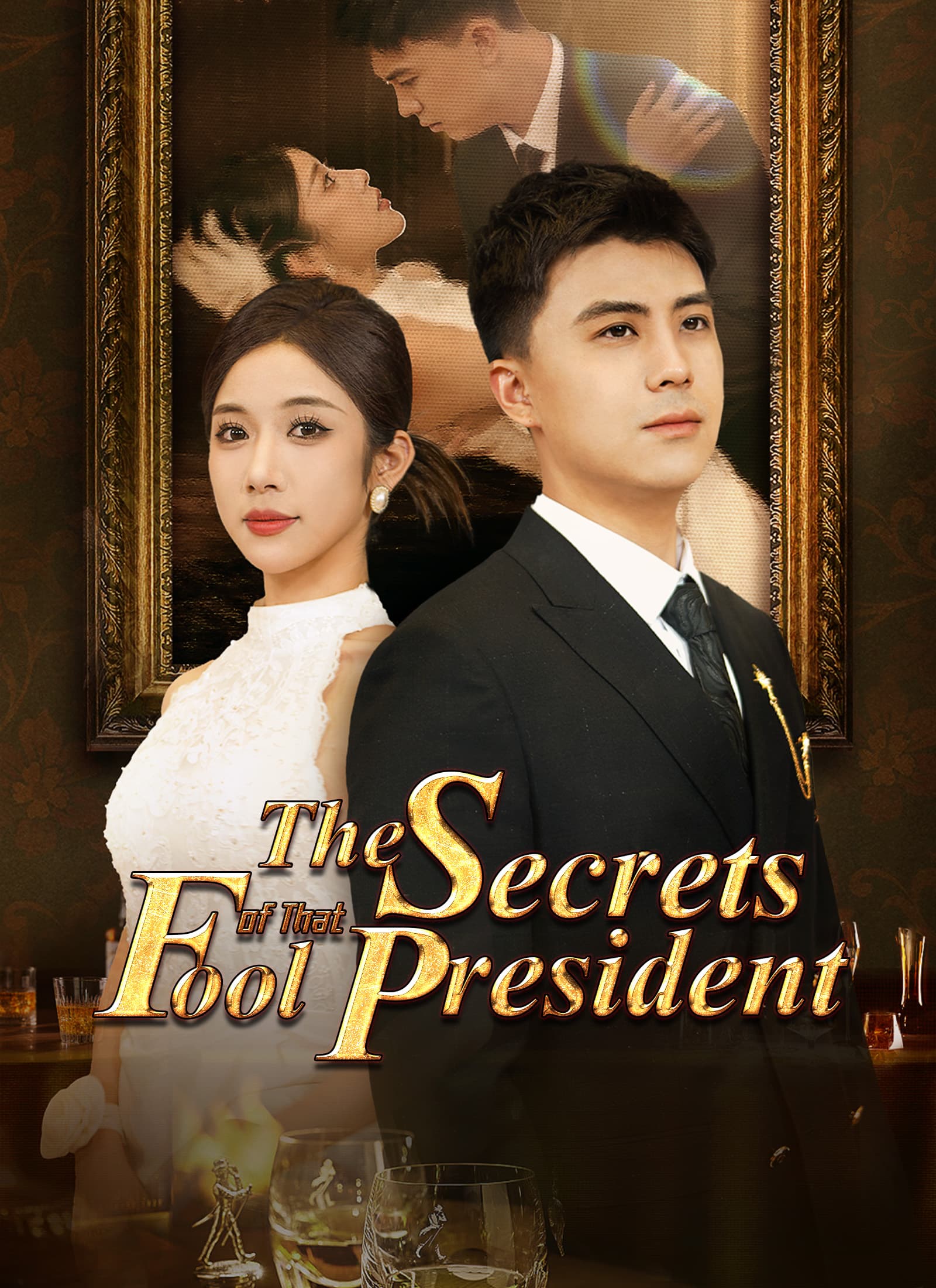 Official poster of The Secrets of That Fool President, as shown on ShortMax