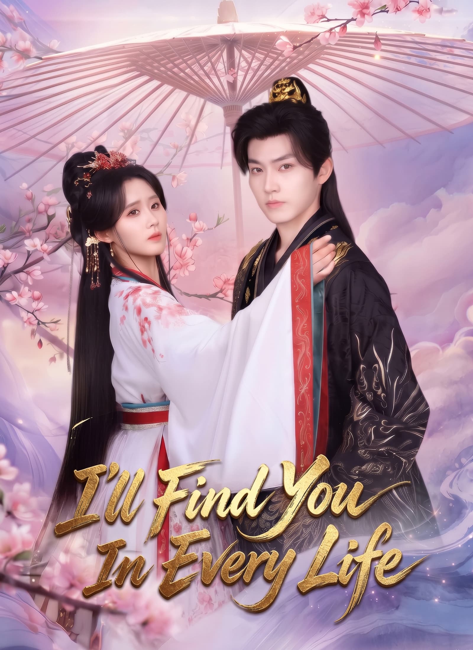 Official poster of I'll Find You In Every Life, as shown on VibeShort