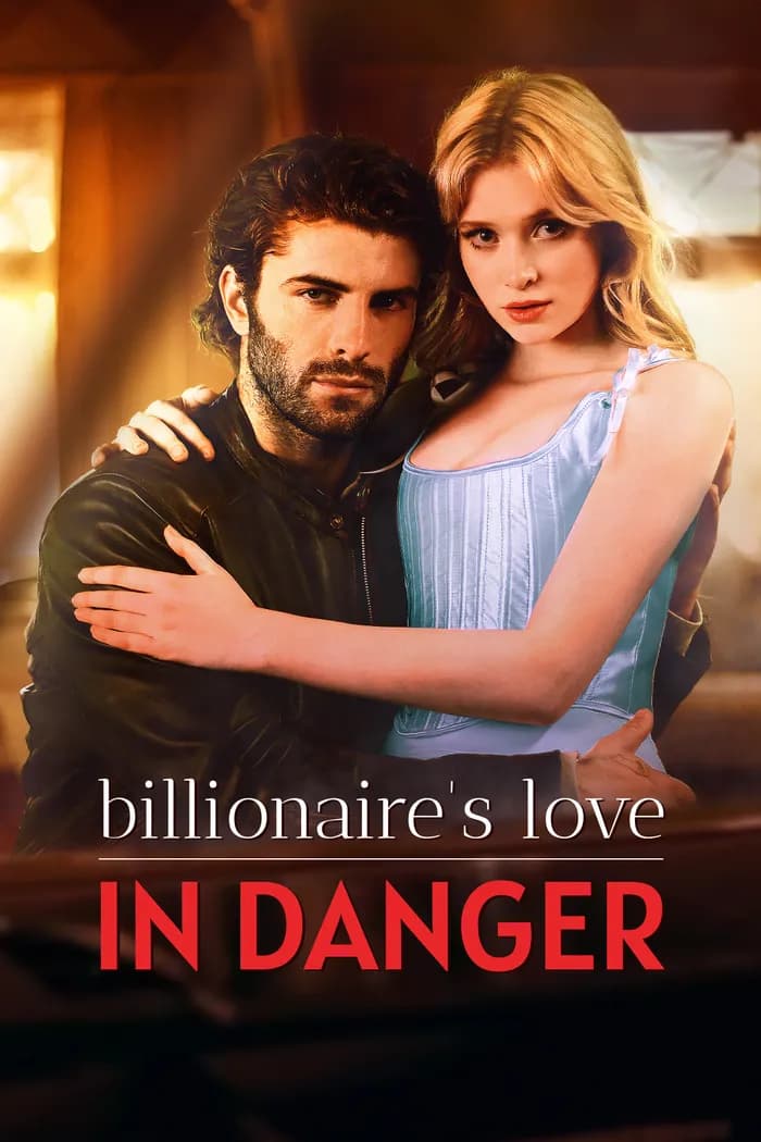 Official poster of Billionaire's Love in Danger, as shown on My Drama
