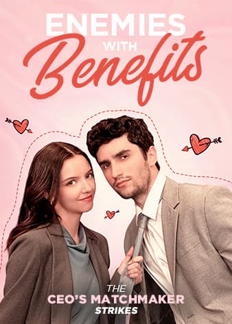 Official poster of Enemies with Benefits: The CEO’s Matchmaker Strikes, as shown on Sereal+