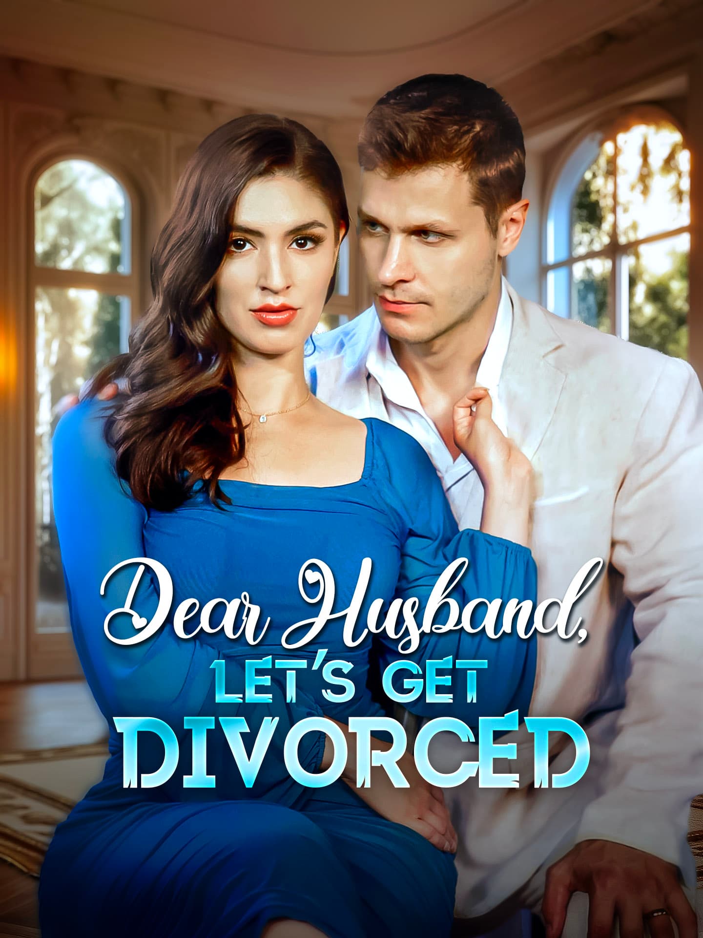 Official poster of Dear Husband Let's Get Divorced, as shown on GoodShort