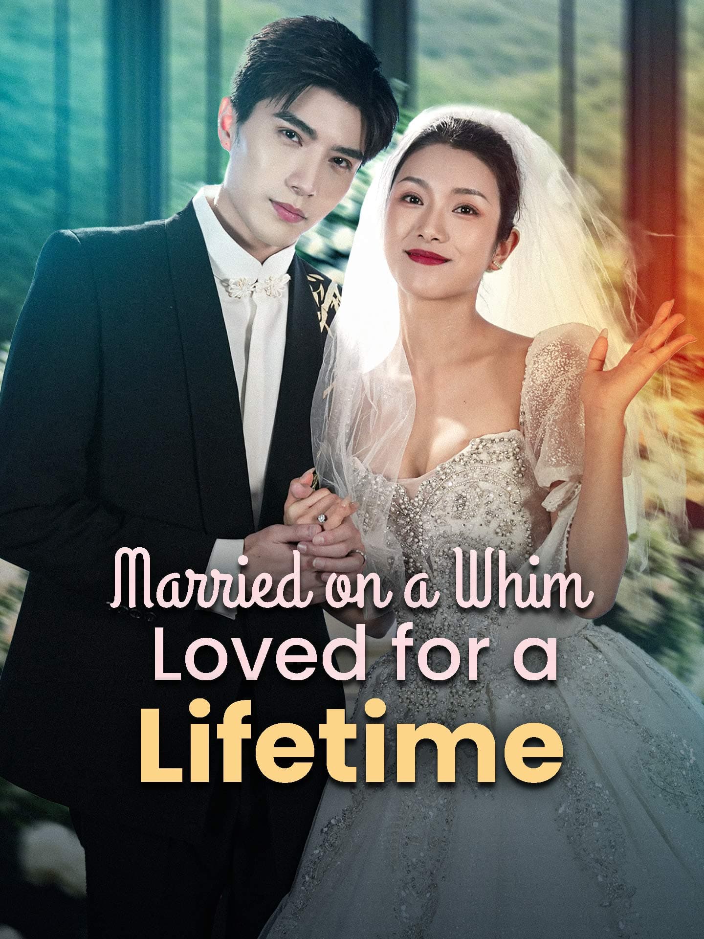 Official poster of Married on a Whim, Loved for a Lifetime, as shown on GoodShort