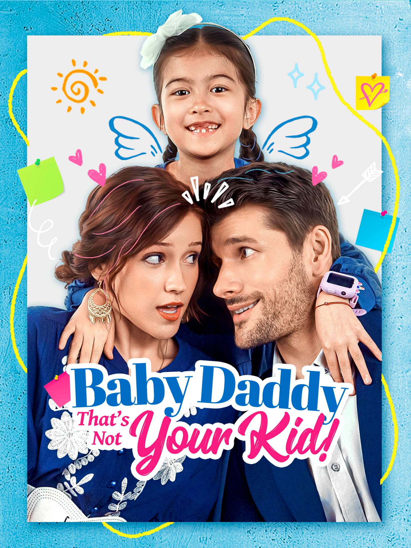 Official poster of Baby Daddy That's Not Your Kid!, as shown on GoodShort