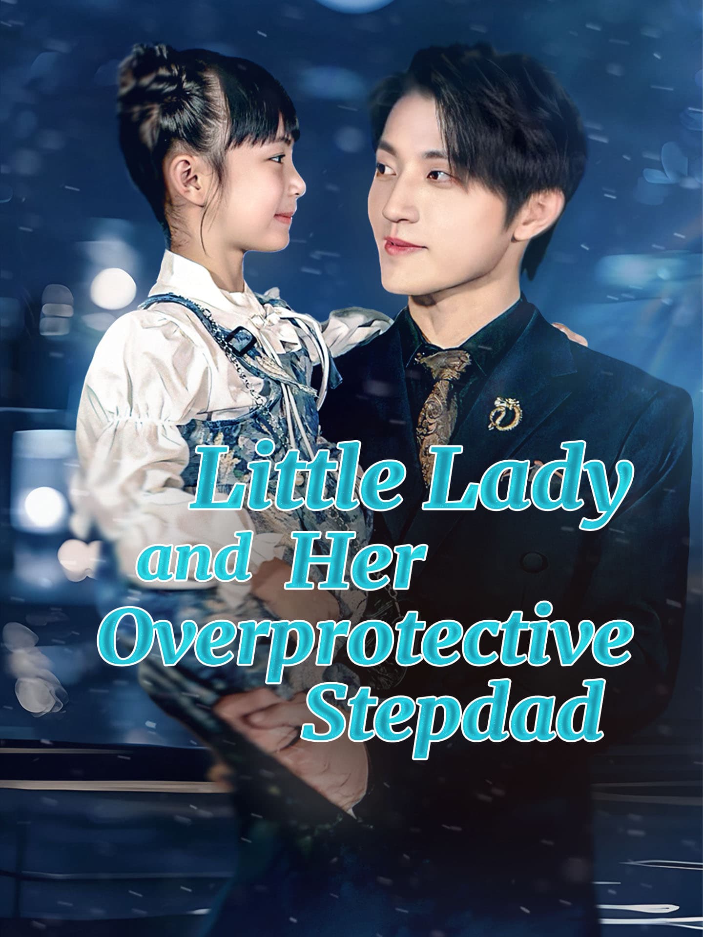 Official poster of Little Lady and Her Overprotective Stepdad(Daddy's Little Healer), as shown on GoodShort