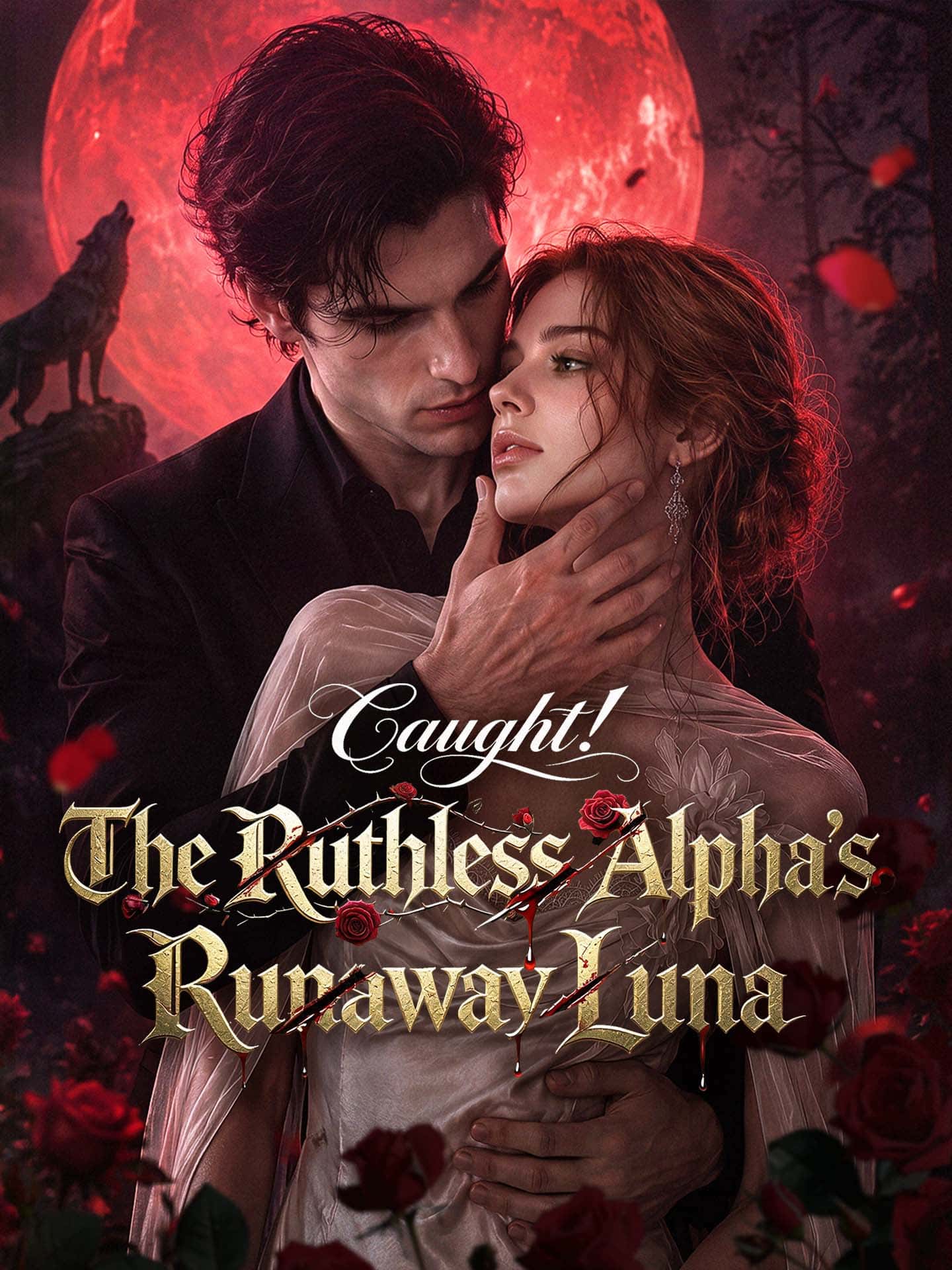 Poster of Caught! The Ruthless Alpha's Runaway Luna