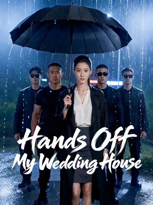 Official poster of Hands Off My Wedding House, as shown on NetShort