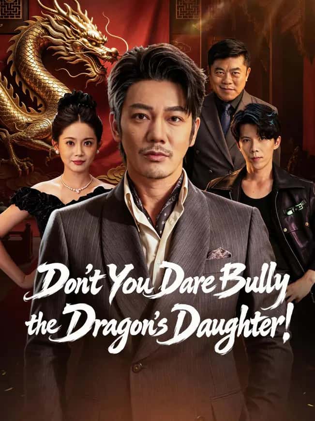 Poster of Don't You Dare Bully the Dragon's Daughter!
