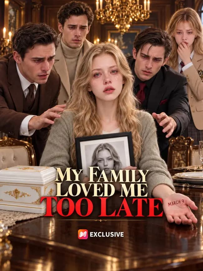 Official poster of My Family Loved Me Too Late, as shown on NetShort