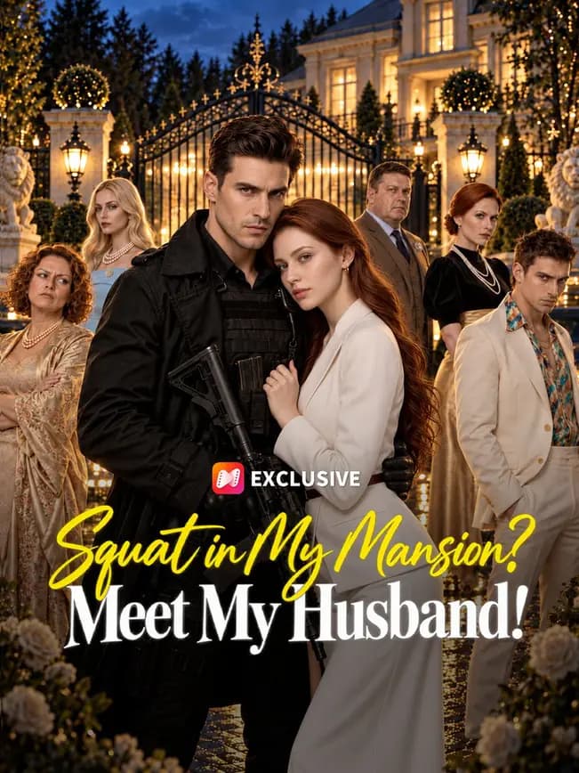 Official poster of Squat in My Mansion? Meet My Husband!, as shown on NetShort