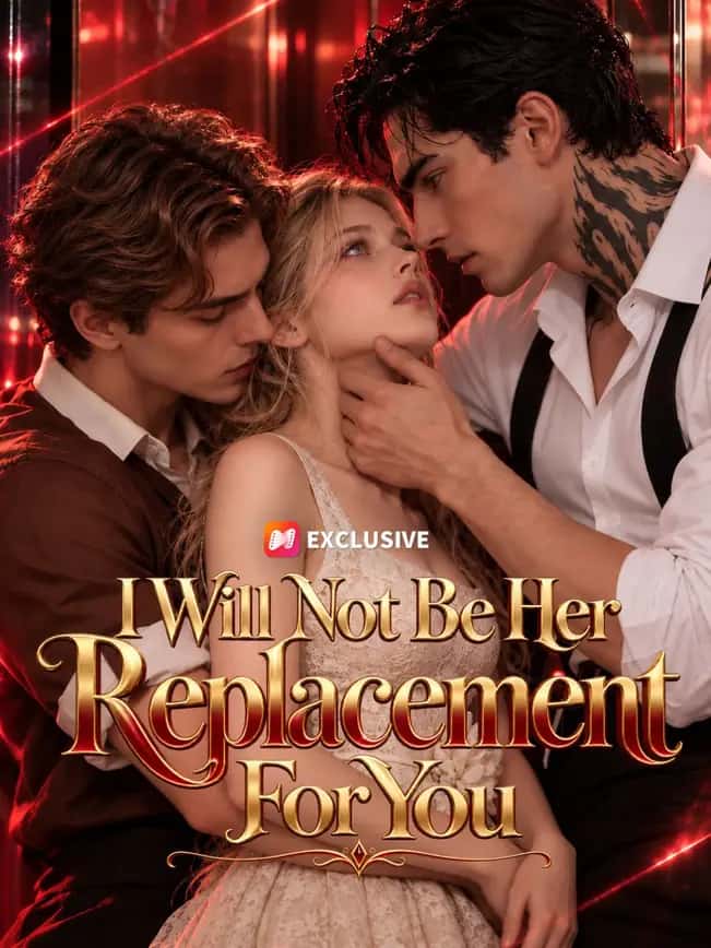 Poster of I Will Not Be Her Replacement For You