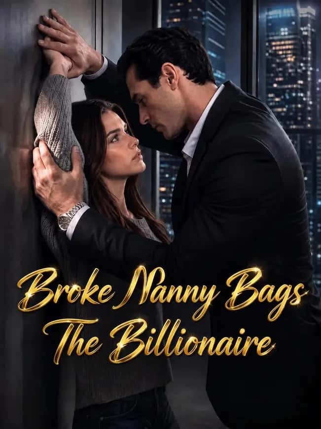 Poster of Broke Nanny Bags The Billionaire