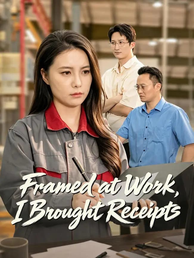 Official poster of Framed at Work, I Brought Receipts, as shown on NetShort
