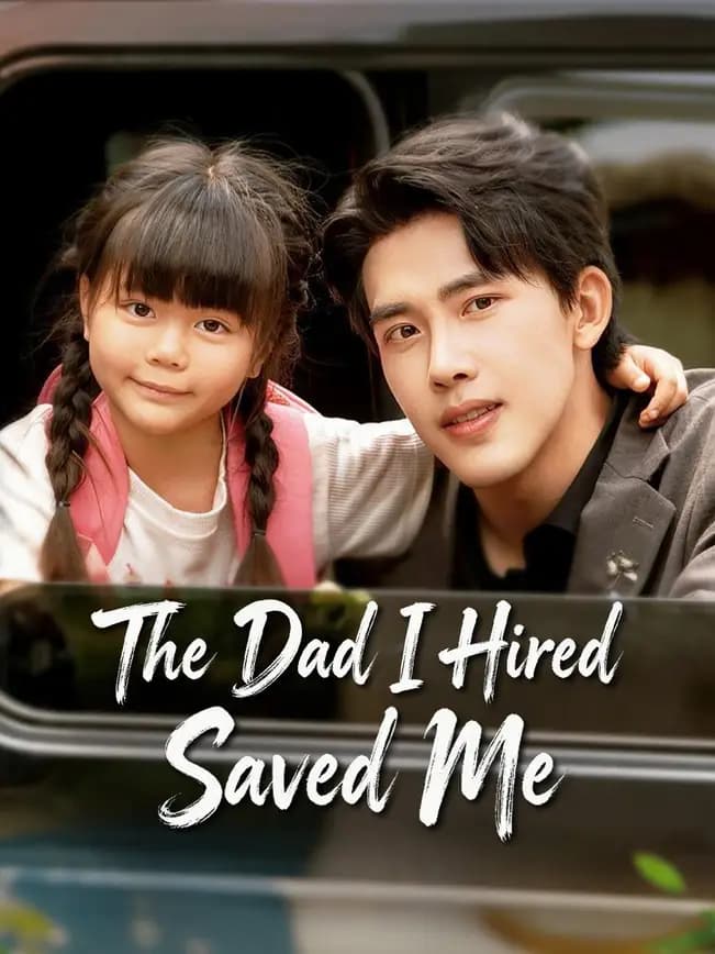 Official poster of The Dad I Hired Saved Me, as shown on NetShort