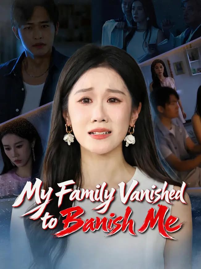 Official poster of My Family Vanished to Banish Me, as shown on NetShort