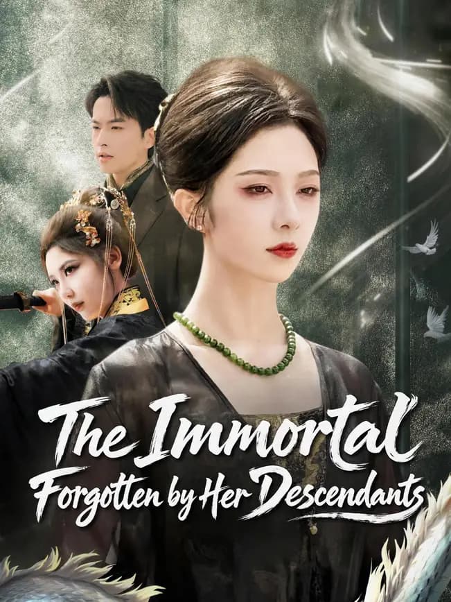 Official poster of The Immortal Forgotten by Her Descendants, as shown on NetShort