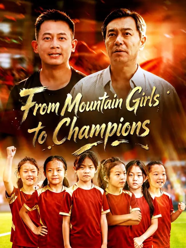 Official poster of From Mountain Girls to Champions, as shown on NetShort