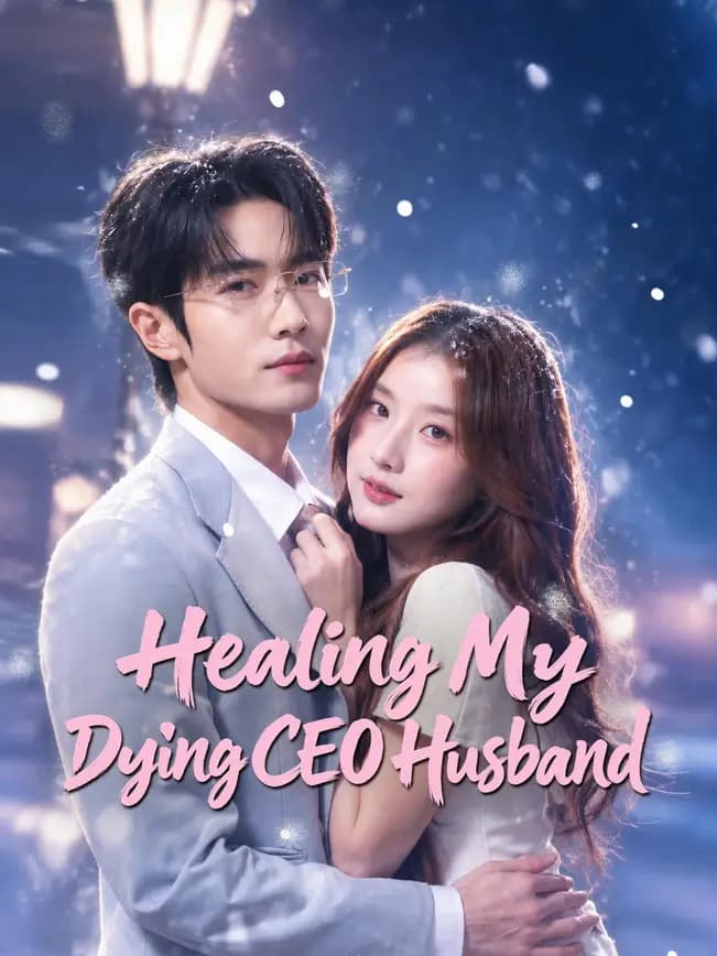 Official poster of Healing My Dying CEO Husband, as shown on NetShort