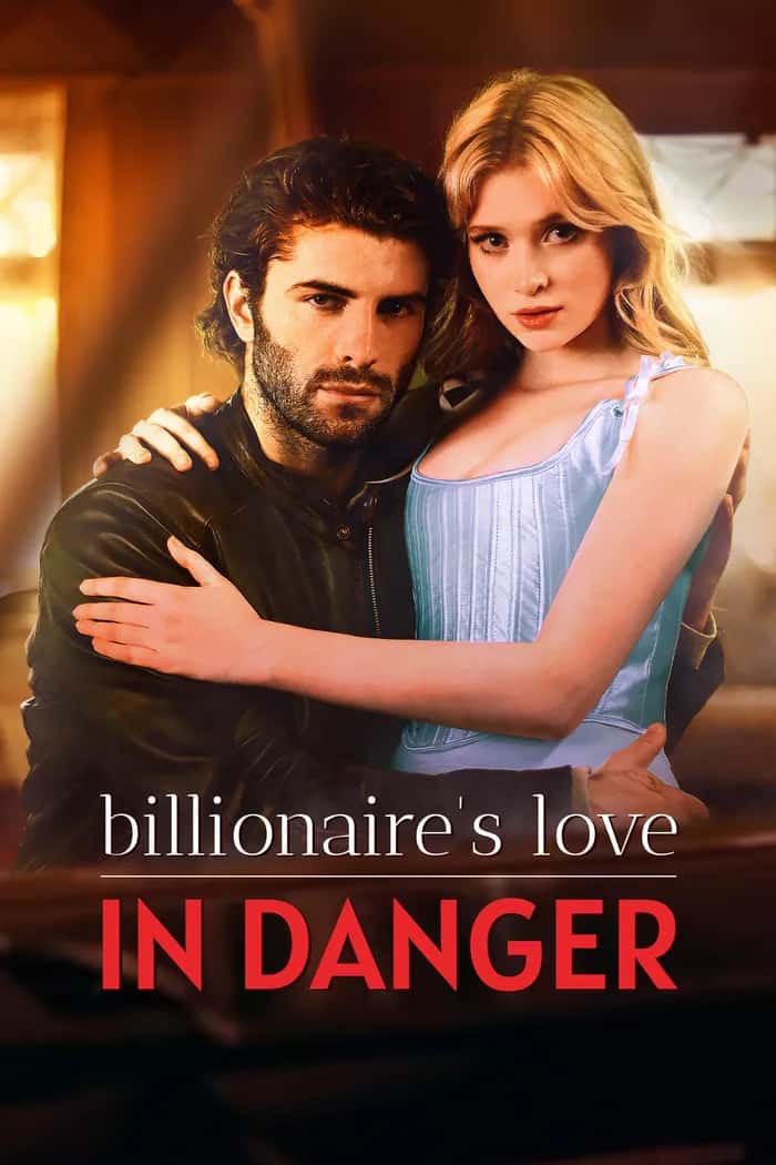 Poster of Billionaire's Love in Danger
