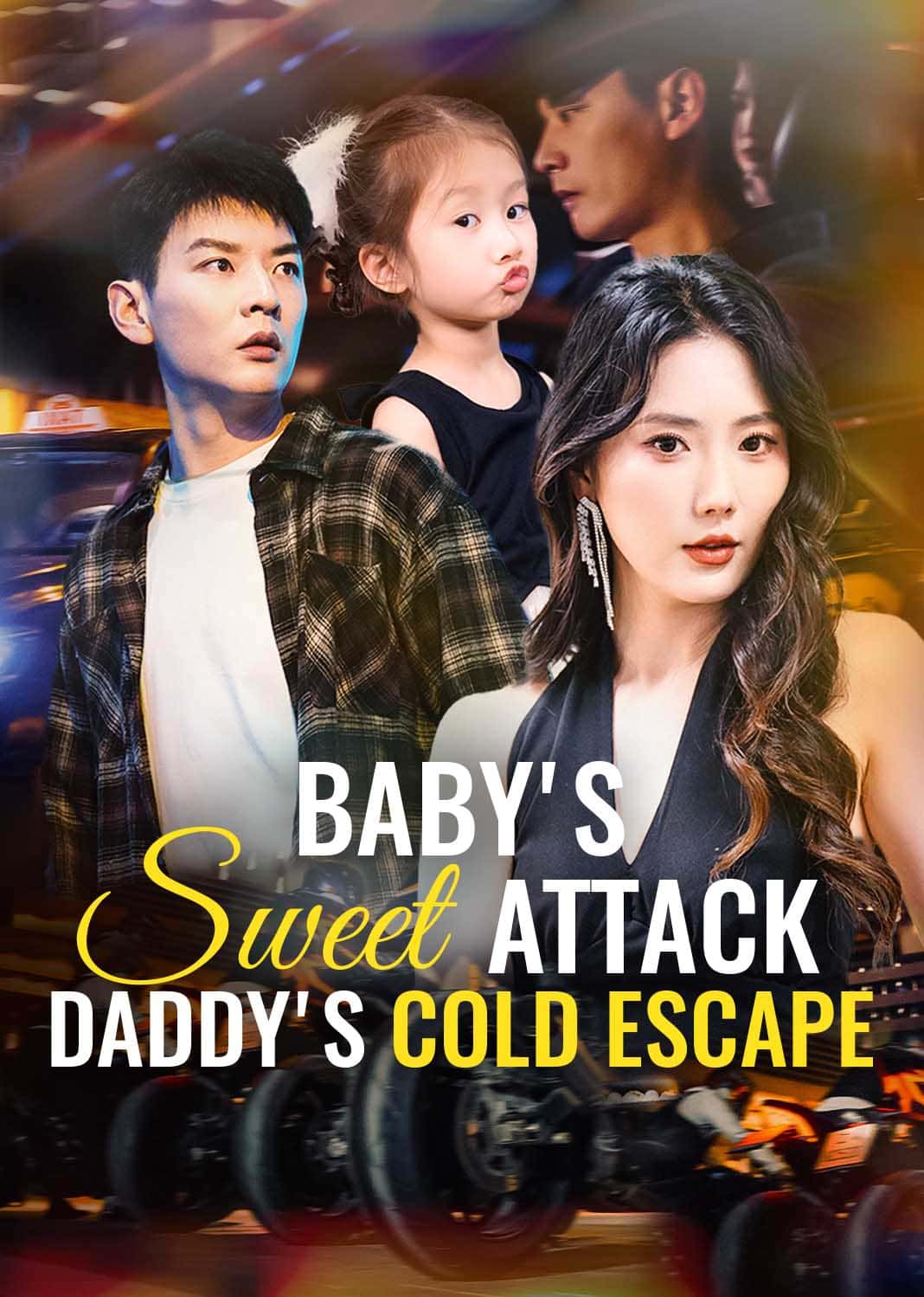 Poster of Baby's Sweet Attack, Daddy's Cold Escape
