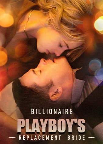 Official poster of Billionaire Playboy's Replacement Bride, as shown on Sereal+