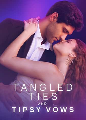 Poster of Tangled Ties and Tipsy Vows