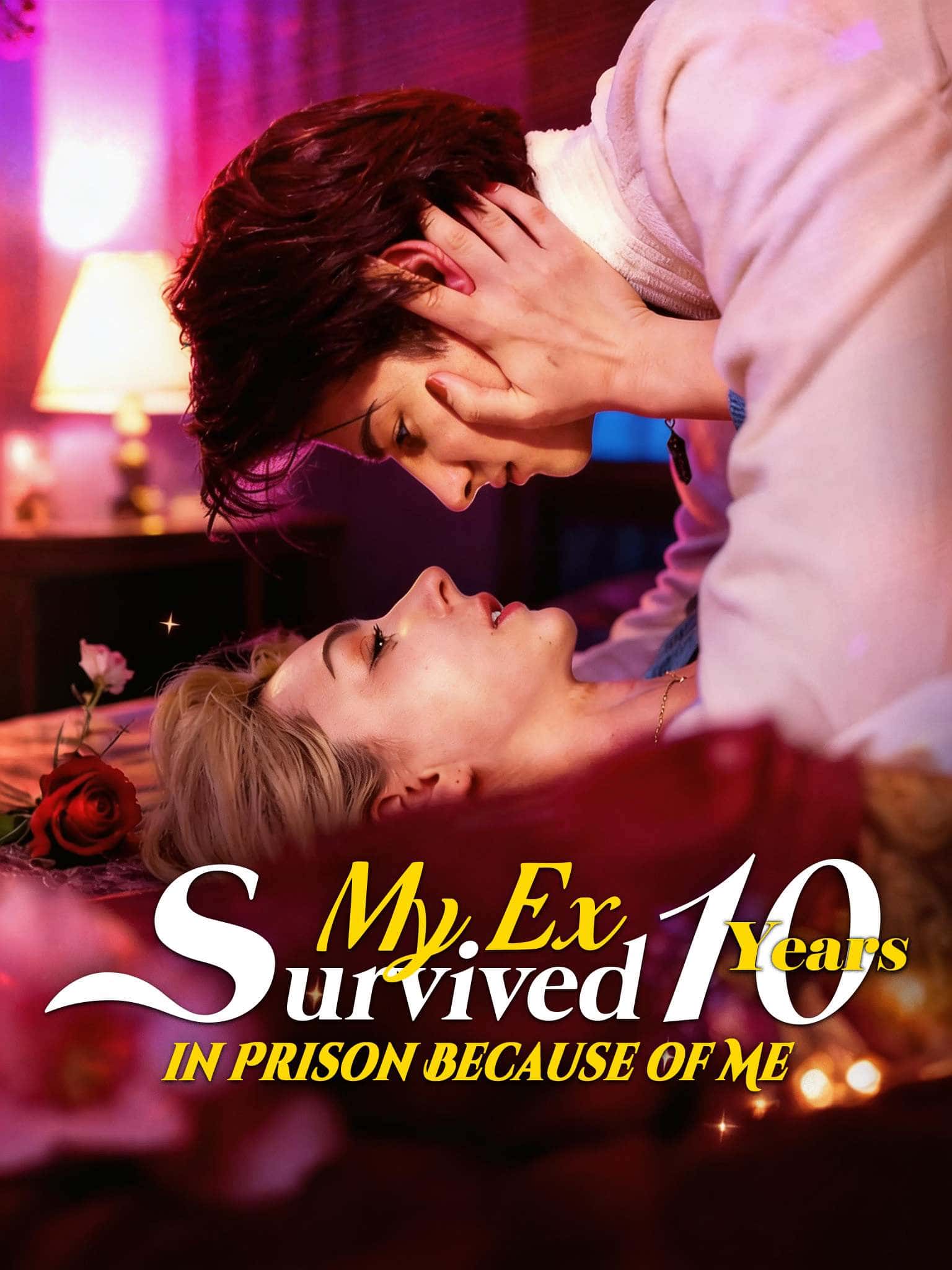 Poster of My Ex Survived 10 Years in Prison Because of Me