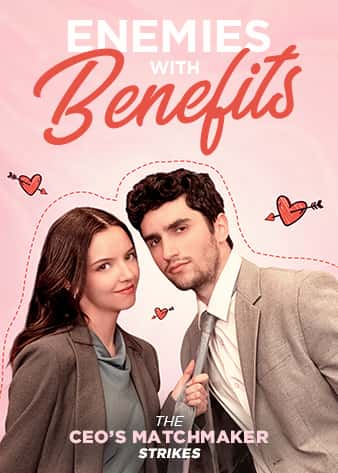Poster of Enemies with Benefits: The CEO’s Matchmaker Strikes