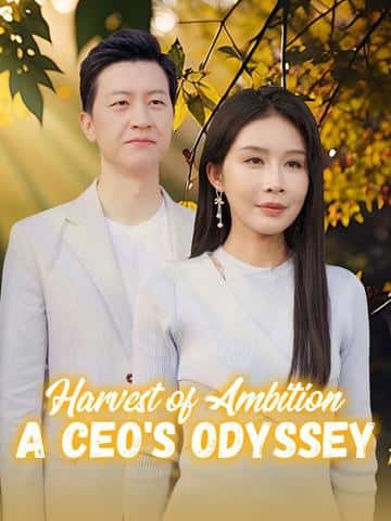 Poster of Harvest of Ambition: A CEO's Odyssey
