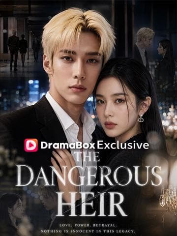 Official poster of The Dangerous Heir(DUBBED), as shown on DramaBox