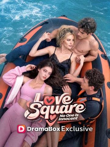 Official poster of Love Square: No One Is Innocent, as shown on DramaBox