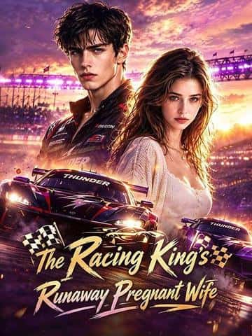 Poster of The Racing King's Runaway Pregnant Wife