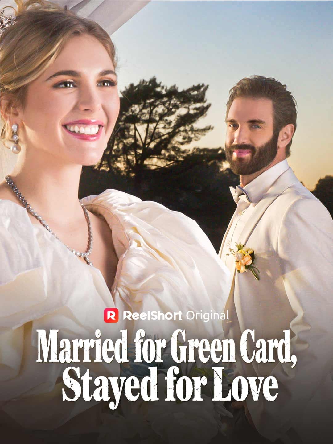 Official poster of Married for Green Card, Stayed for Love, as shown on ReelShort