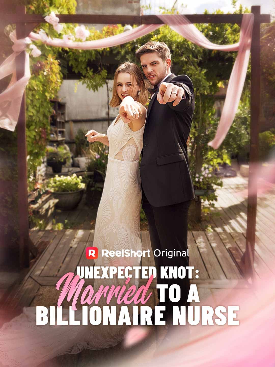 Official poster of Unexpected Knot: Married to a Billionaire Nurse, as shown on ReelShort