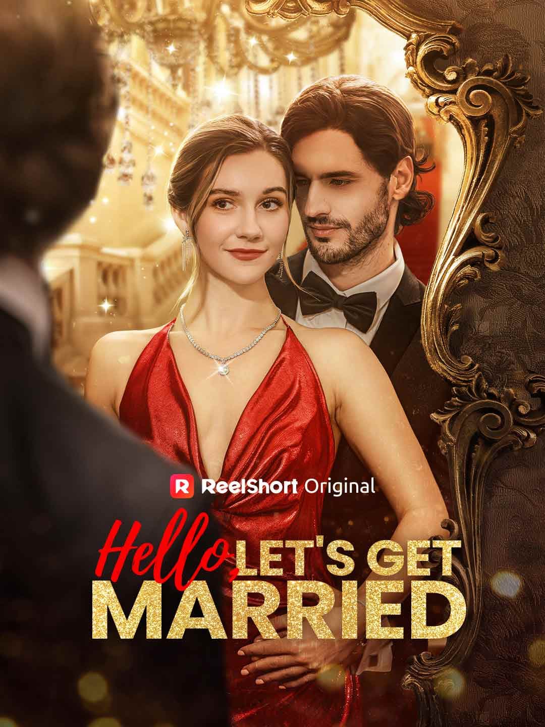 Official poster of Hello, Let's Get Married, as shown on ReelShort