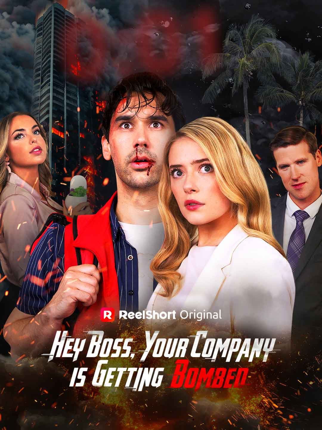 Official poster of Hey Boss, Your Company is Getting Bombed, as shown on ReelShort