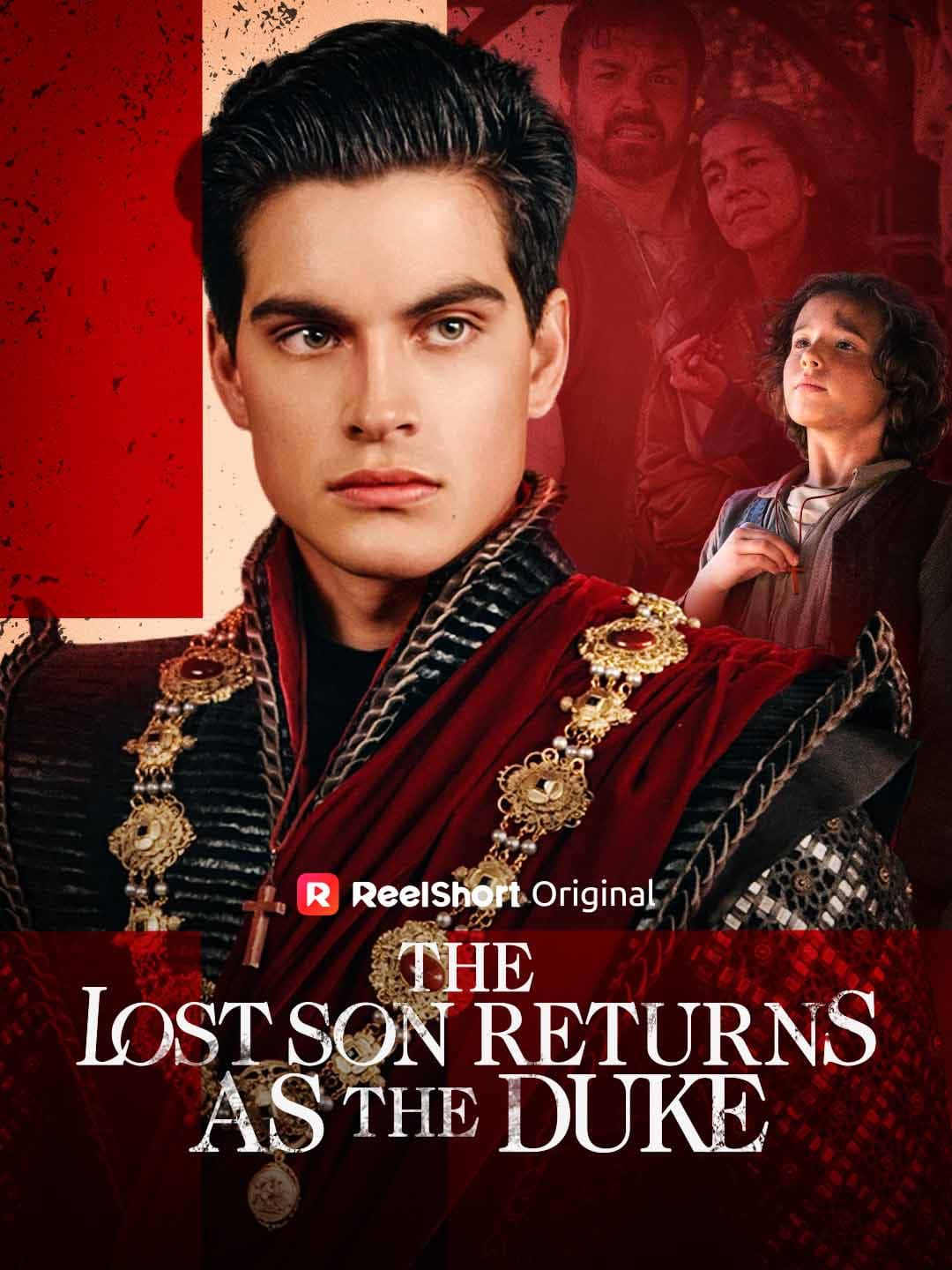 Official poster of The Lost Son Returns as the Duke, as shown on ReelShort